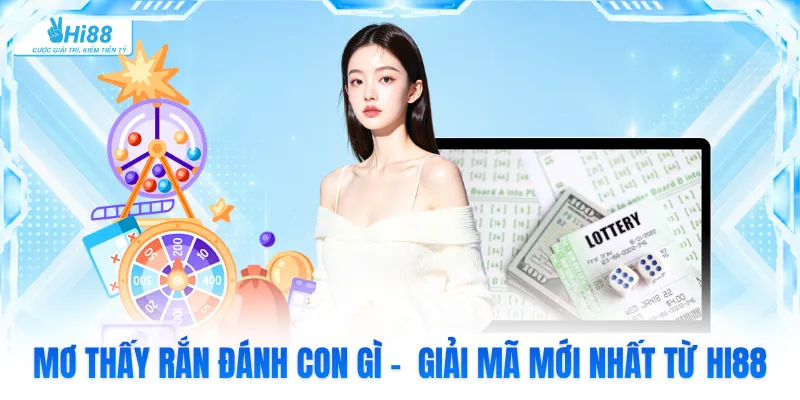 Mơ Thấy Rắn Đánh Con Gì - Giải Mã Mới Nhất Từ Hi88