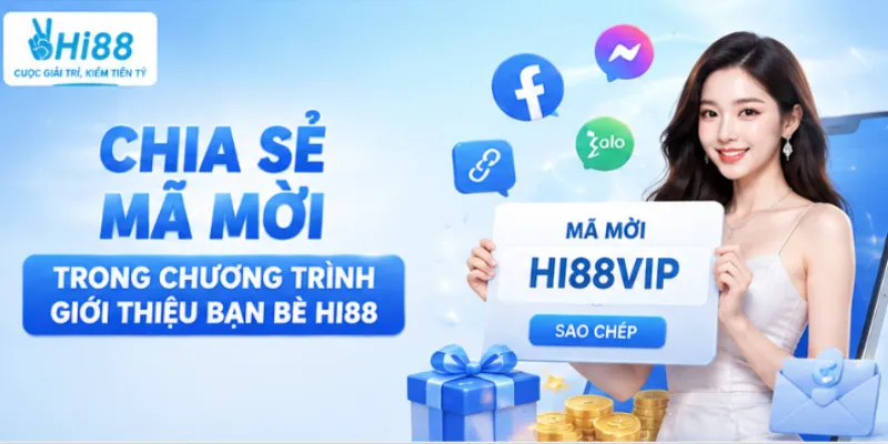 Chia sẻ mã mời trong chương trình giới thiệu bạn bè Hi88