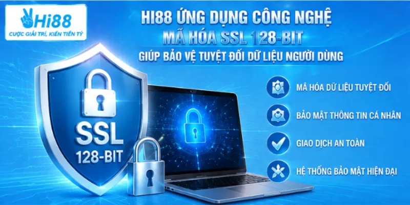 Hi88 ứng dụng công nghệ mã hóa SSL 128-bit giúp bảo vệ tuyệt đối dữ liệu người dùng. 